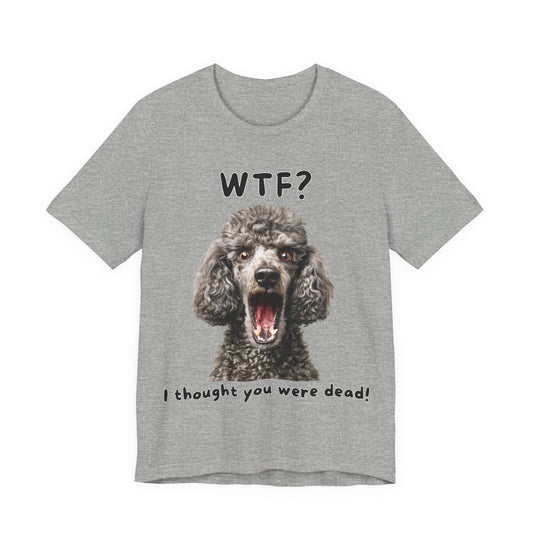 French Poodle "WTF?" T-shirt