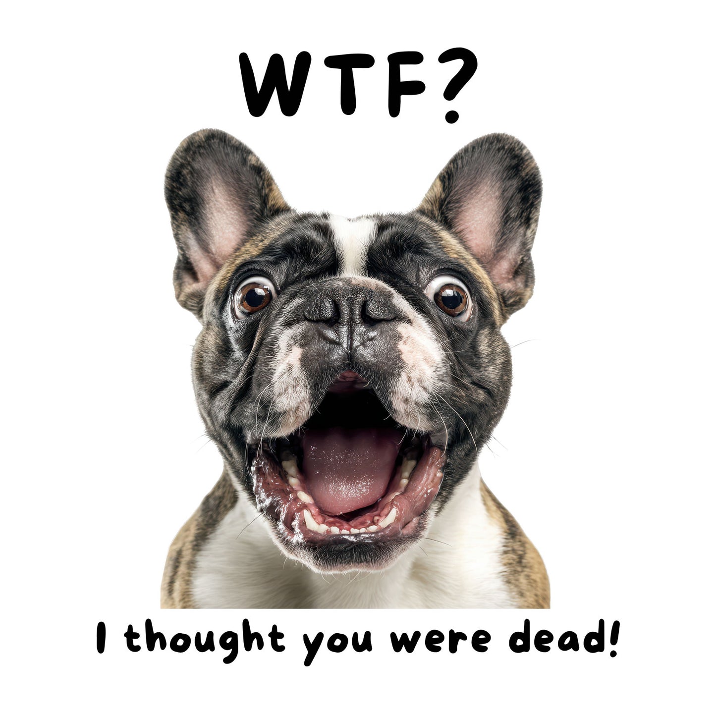 French Bulldog "WTF?" T-shirt