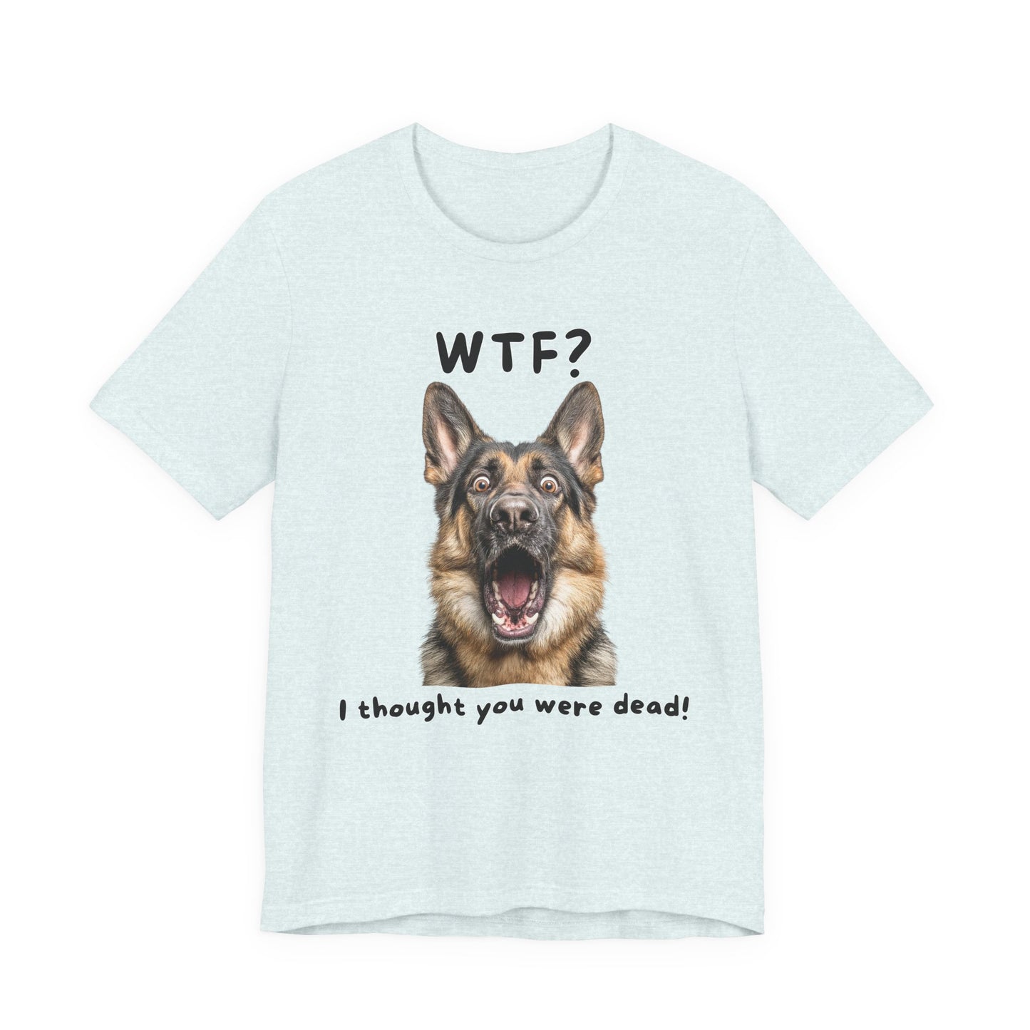 German Shepherd "WTF?" T-shirt