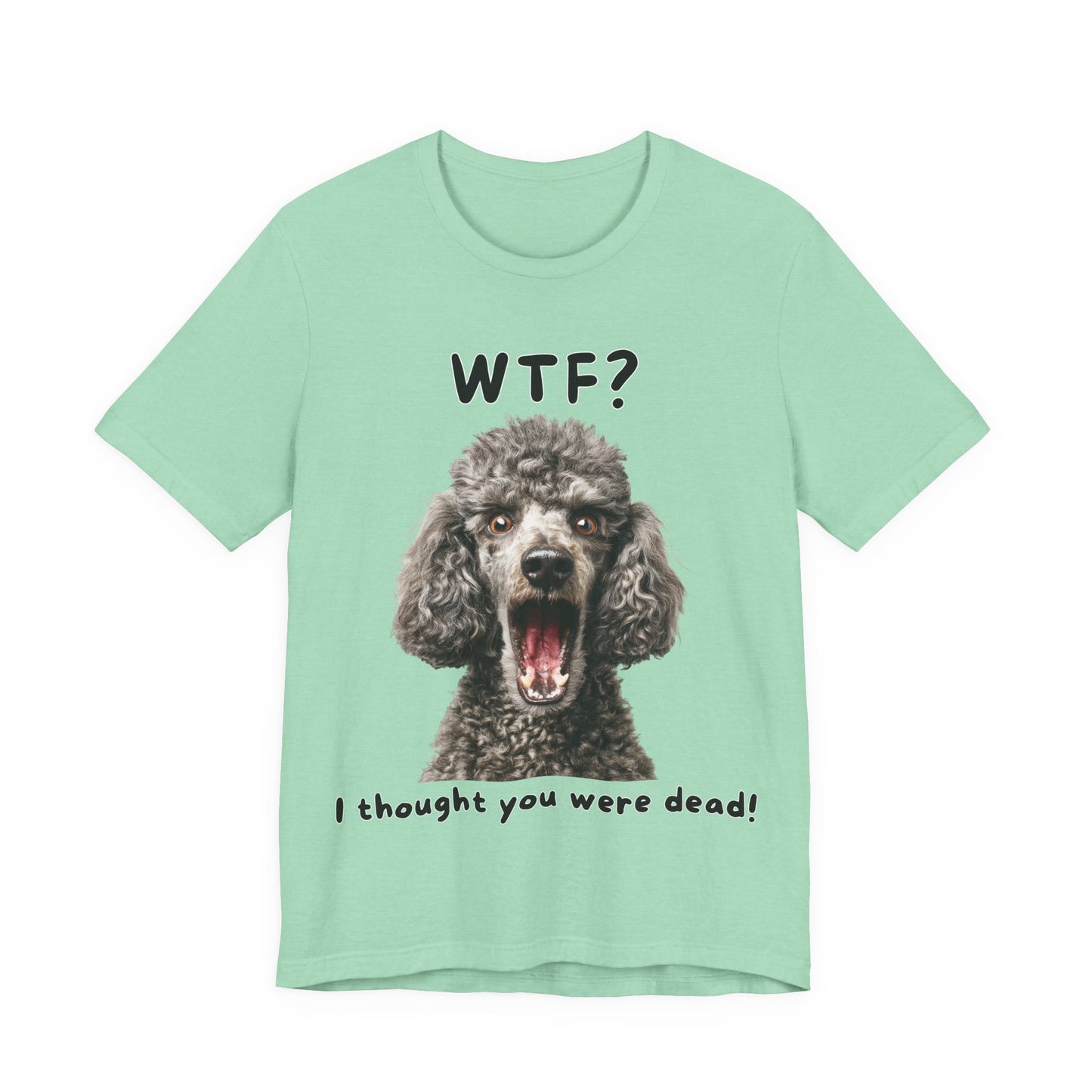 French Poodle "WTF?" T-shirt