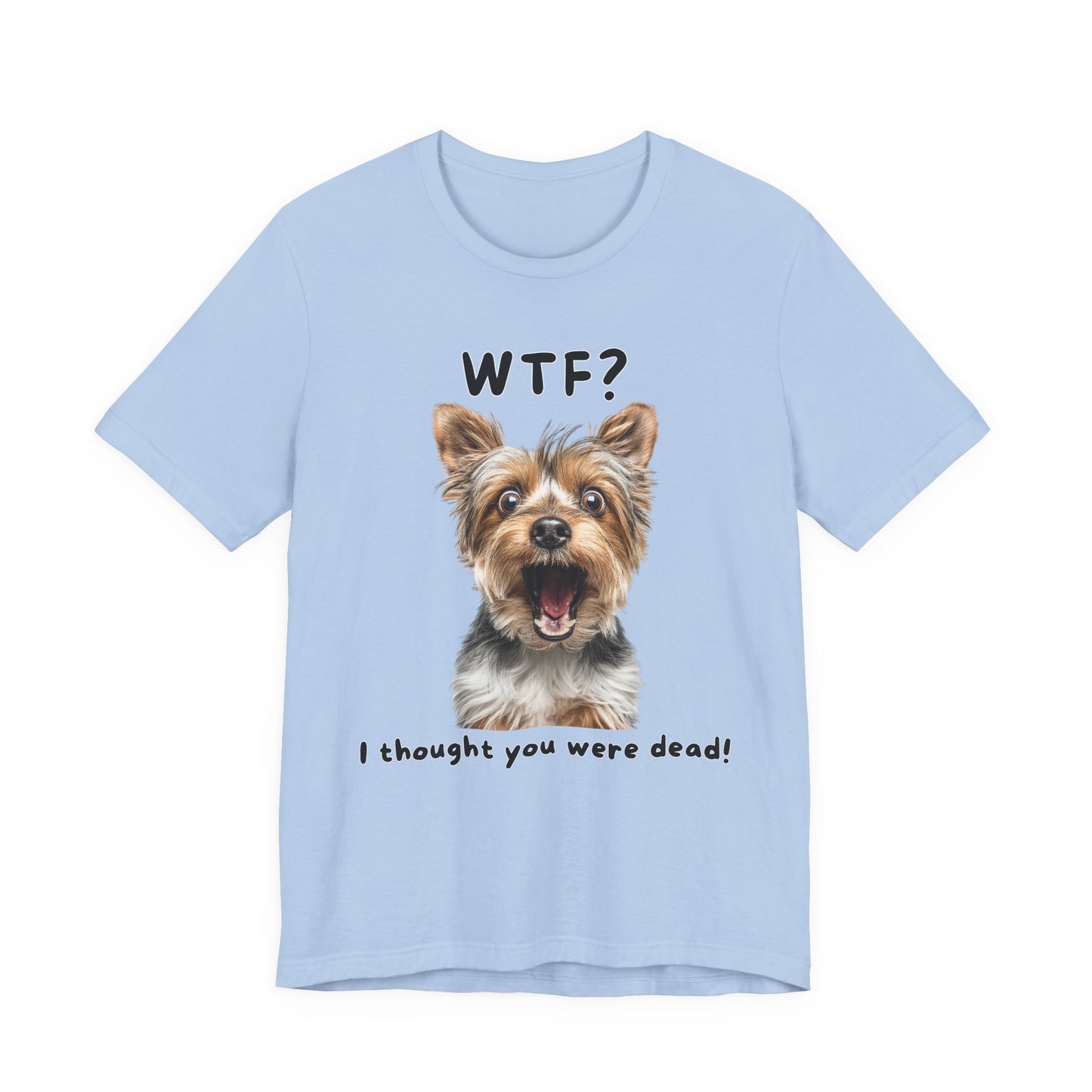 Yorkshire Terrier "WTF?" T-shirt