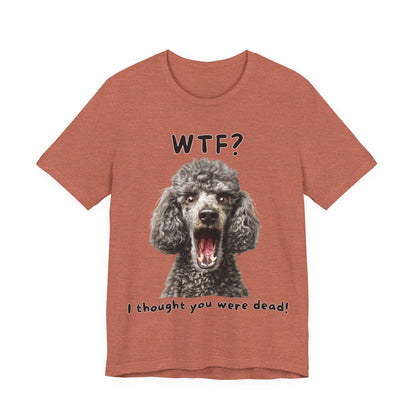 French Poodle "WTF?" T-shirt