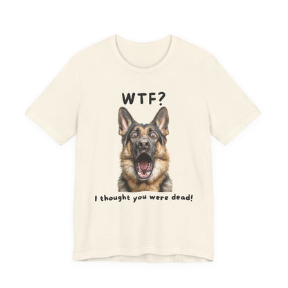 German Shepherd "WTF?" T-shirt