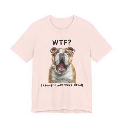 English Bulldog "WTF?" T-shirt