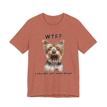 Yorkshire Terrier "WTF?" T-shirt