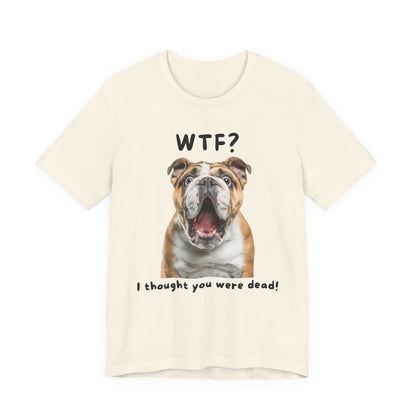 English Bulldog "WTF?" T-shirt