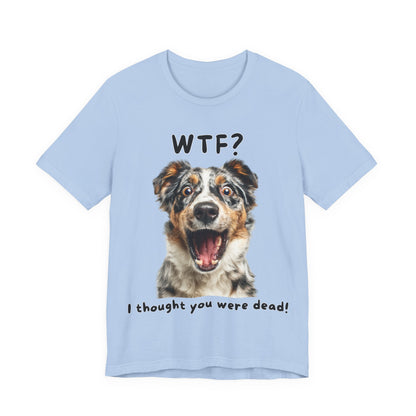 Australian Shepherd "WTF?" T-shirt
