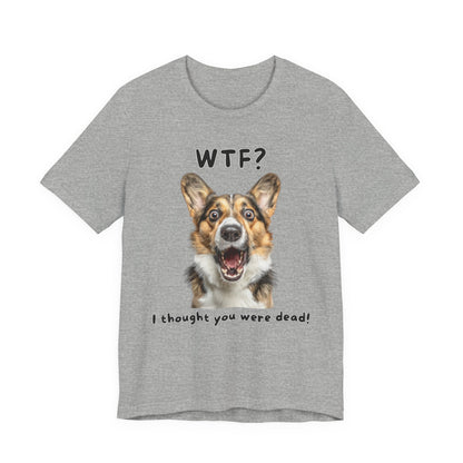 Pembroke Welsh Corgi "WTF?" T-shirt
