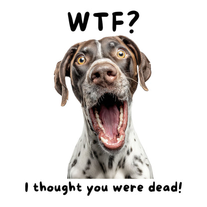 German Shorthaired Pointer "WTF?" T-shirt