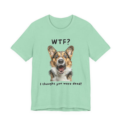 Pembroke Welsh Corgi "WTF?" T-shirt