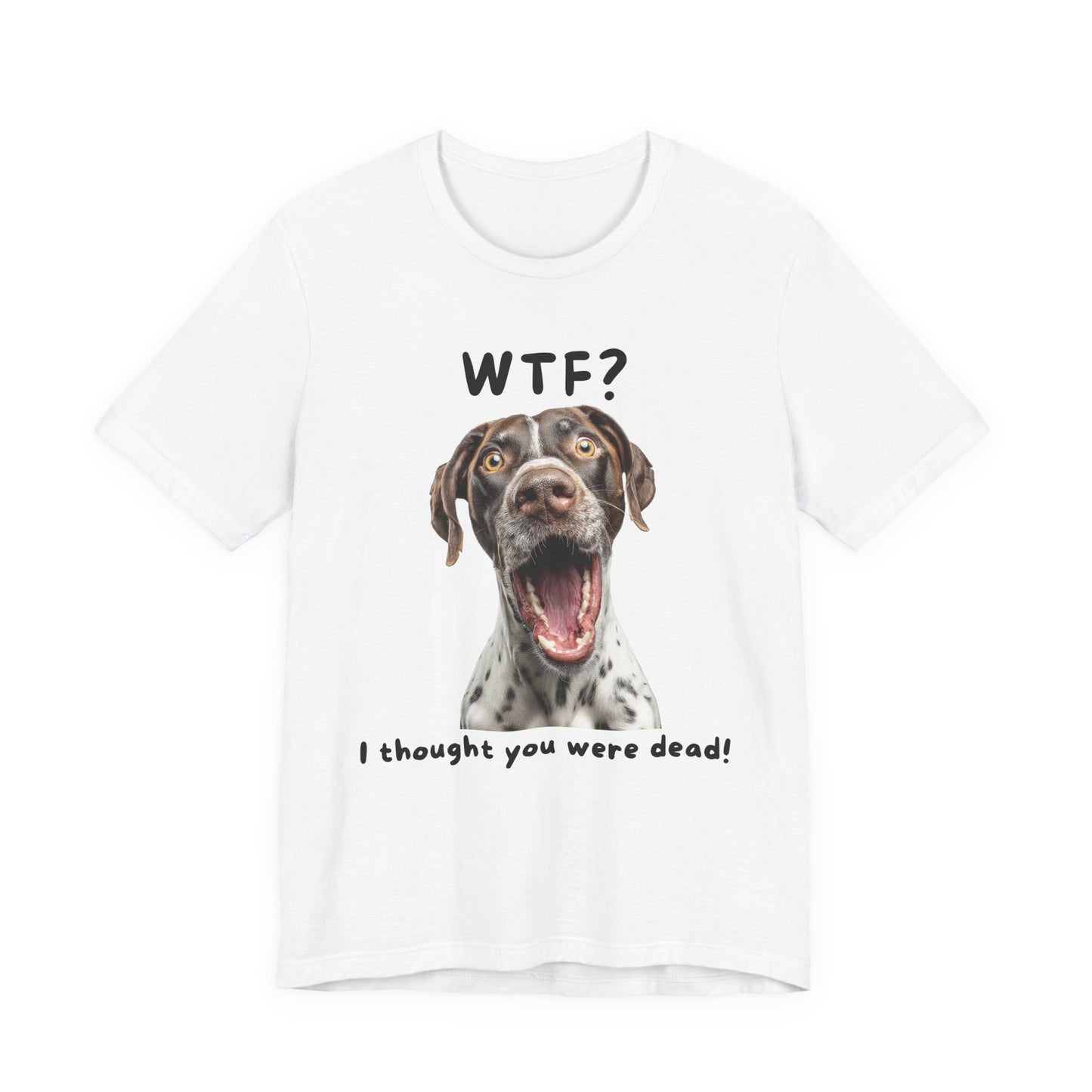 German Shorthaired Pointer "WTF?" T-shirt