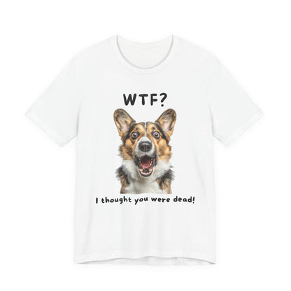 Pembroke Welsh Corgi "WTF?" T-shirt