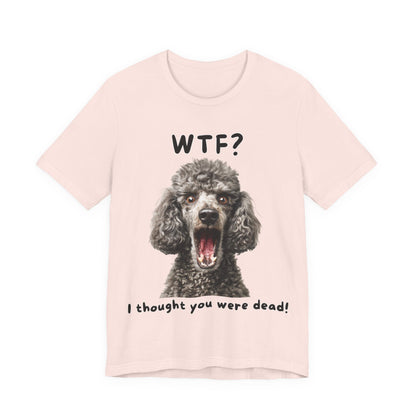 French Poodle "WTF?" T-shirt