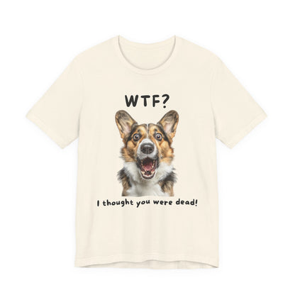 Pembroke Welsh Corgi "WTF?" T-shirt