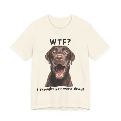 Labrador Retriever "WTF?" T-shirt