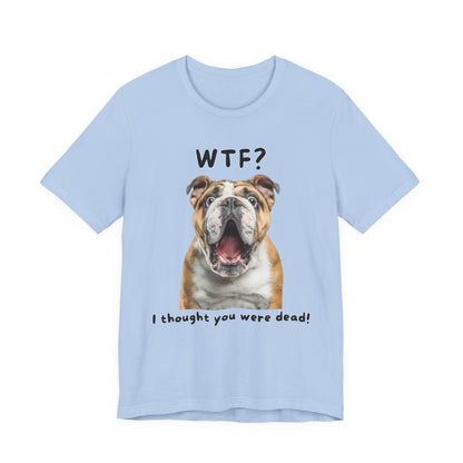 English Bulldog "WTF?" T-shirt