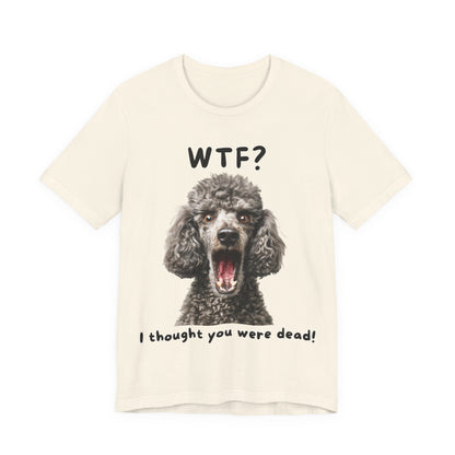 French Poodle "WTF?" T-shirt
