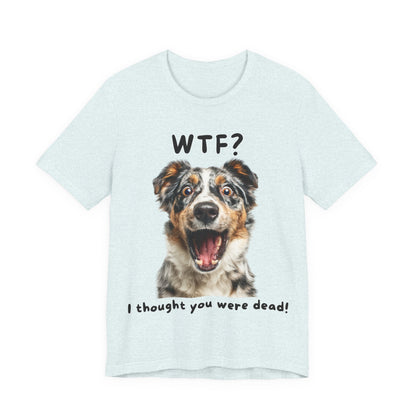 Australian Shepherd "WTF?" T-shirt